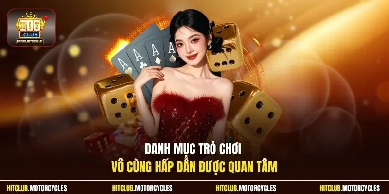 Danh mục trò chơi vô cùng hấp dẫn được quan tâm