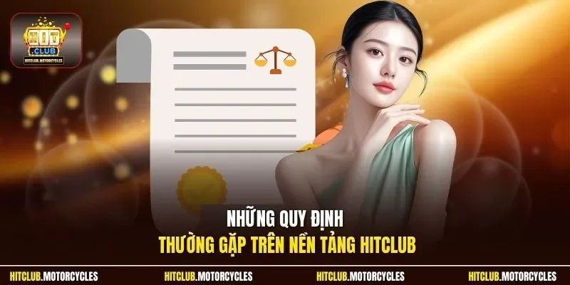 Những quy định thường gặp trên nền tảng HitClub